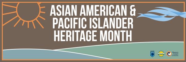 The words Asian American and Pacific Islander Month accompanied by the Coast District's blue waves, an outlined sun, and the college logos.