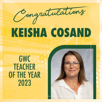 GWC's Teacher of the Year for 2023 Keisha Cosand